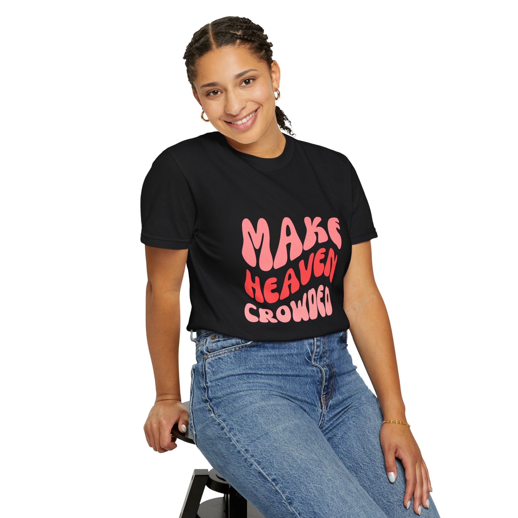 Make Heaven Crowded T-Shirt – Retro Pink Typography Graphic Tee
