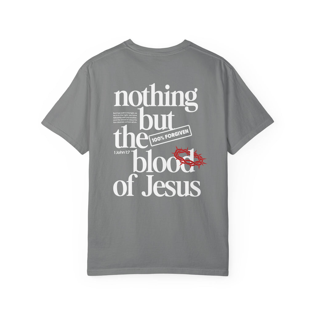 Nothing But The Blood T-shirt