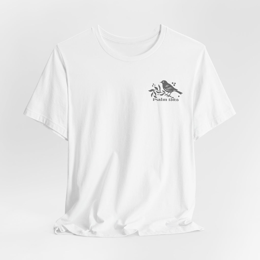 Everything That Has Breath Psalm 150:6