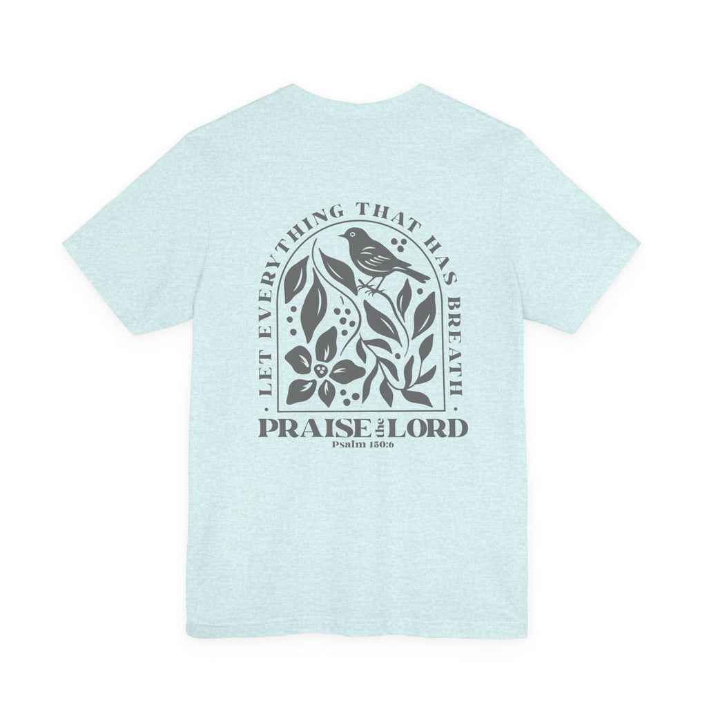 Everything That Has Breath Psalm 150:6