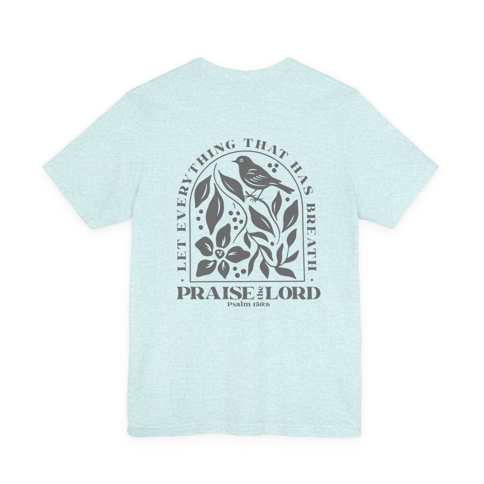 Everything That Has Breath Psalm 150:6