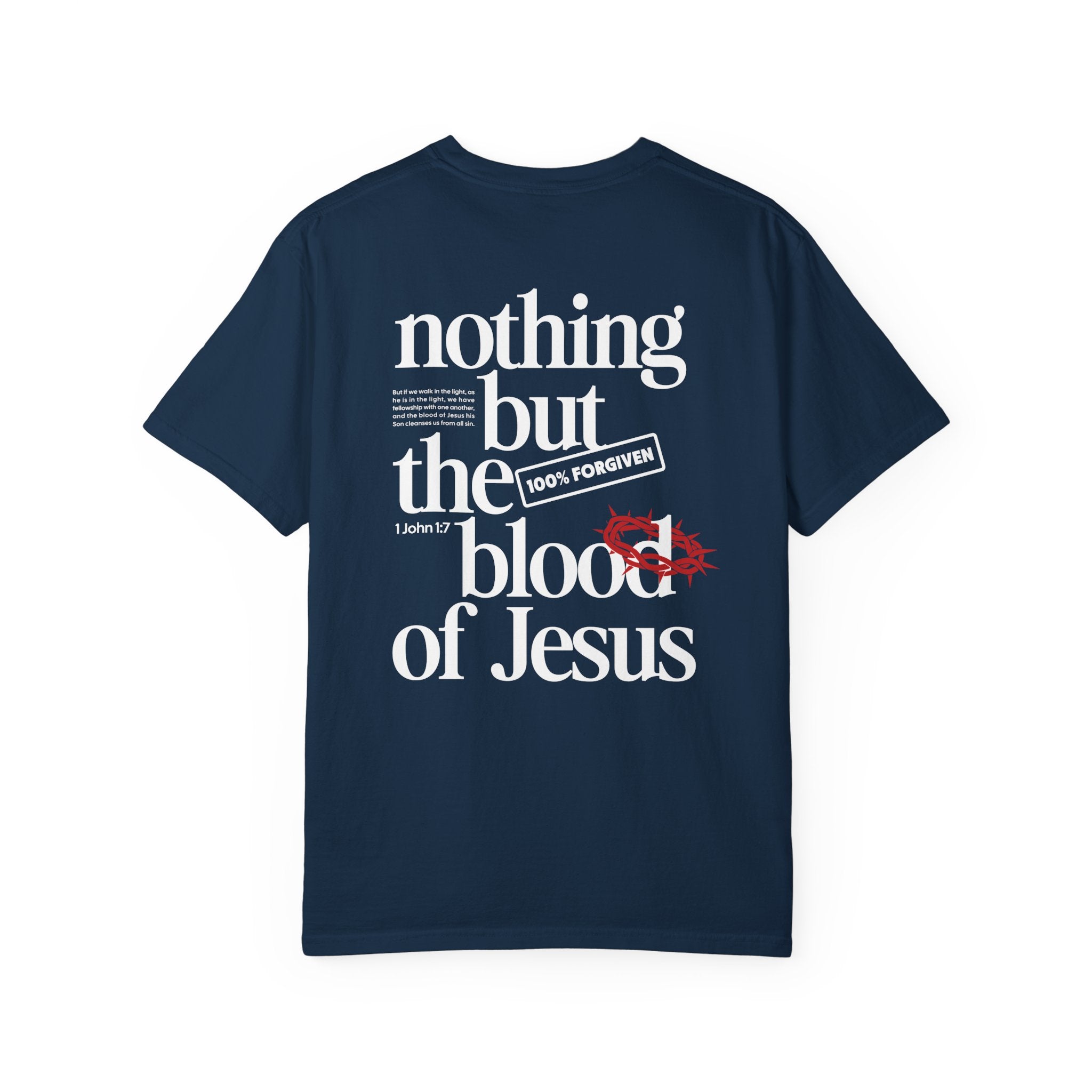 Nothing But The Blood T-shirt