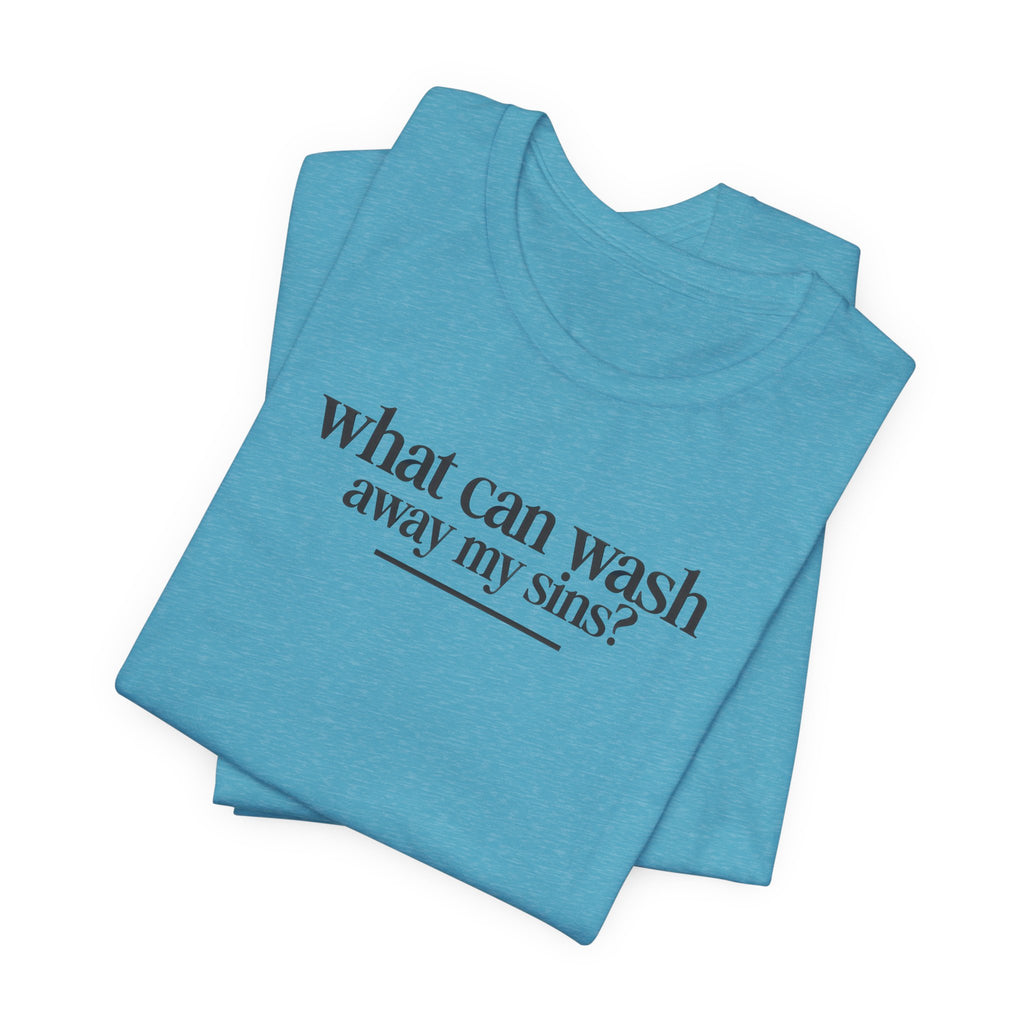 Nothing But the Blood of Jesus T-Shirt – Christian Faith Tee (What Can Wash Away My Sins)