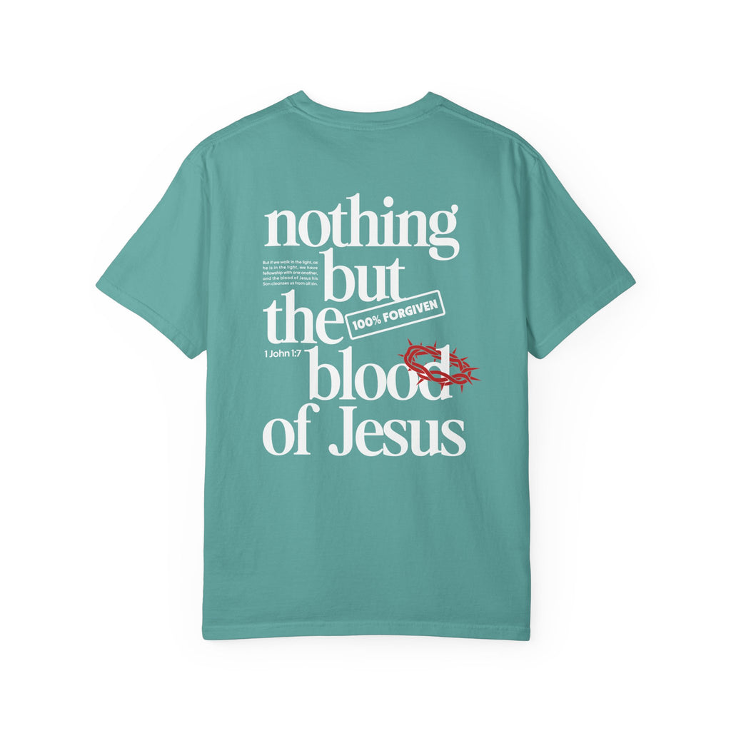 Nothing But The Blood T-shirt
