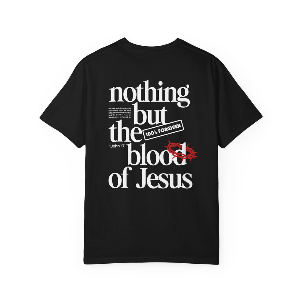 Nothing But The Blood T-shirt