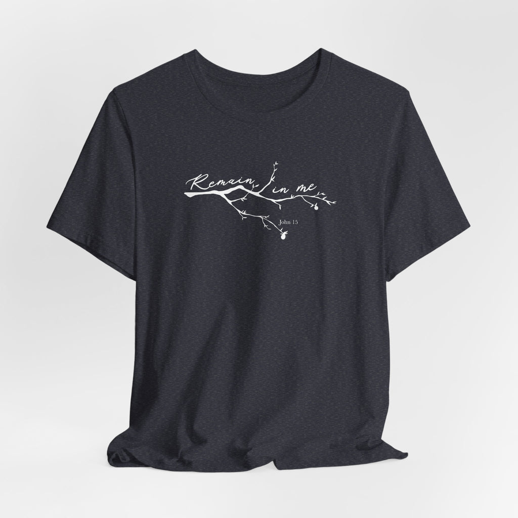Remain In Me T-Shirt
