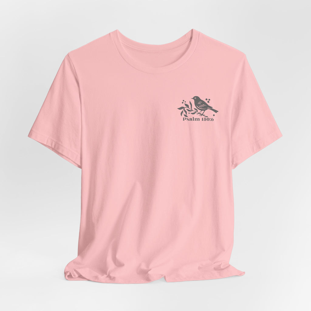 Everything That Has Breath Psalm 150:6