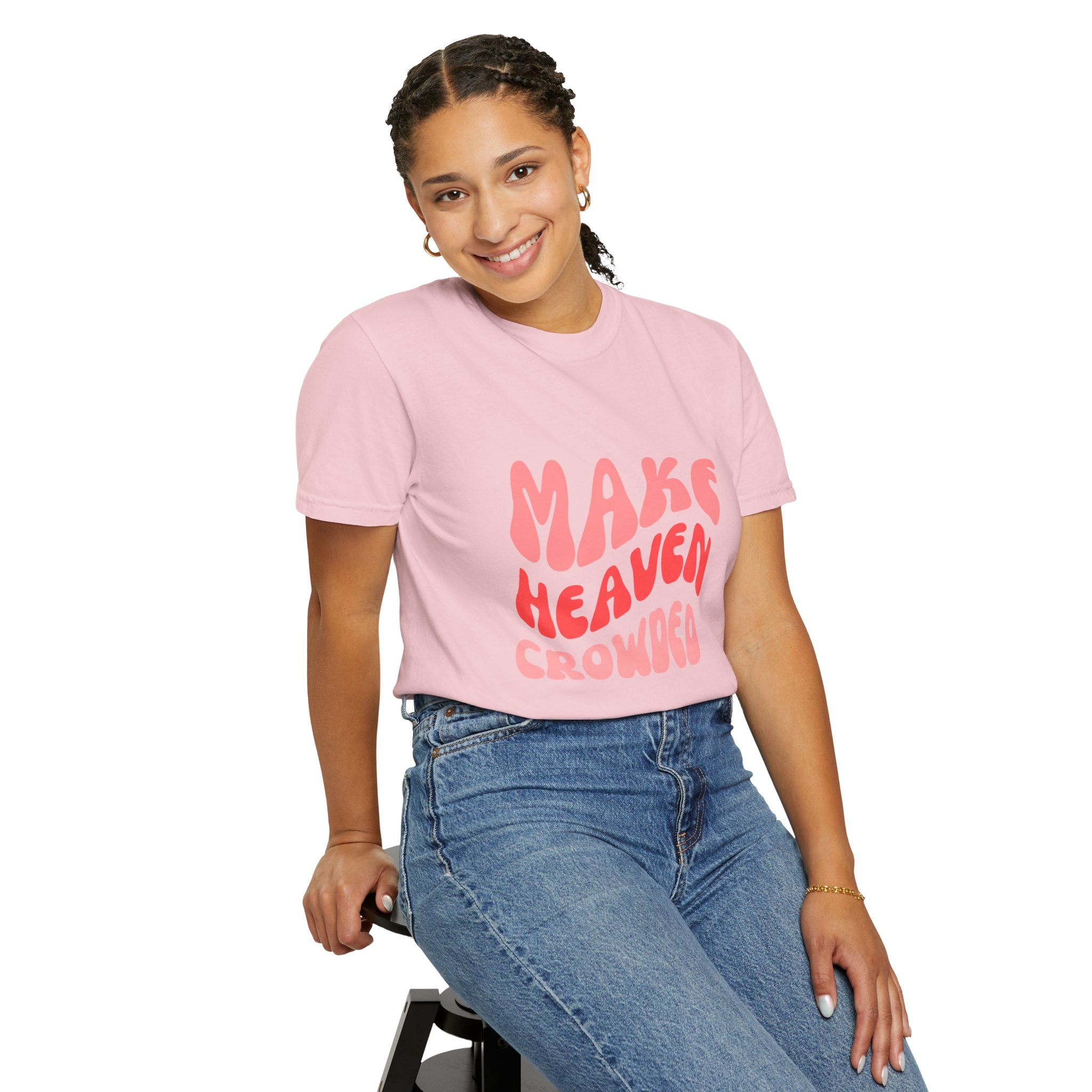 Make Heaven Crowded T-Shirt – Retro Pink Typography Graphic Tee