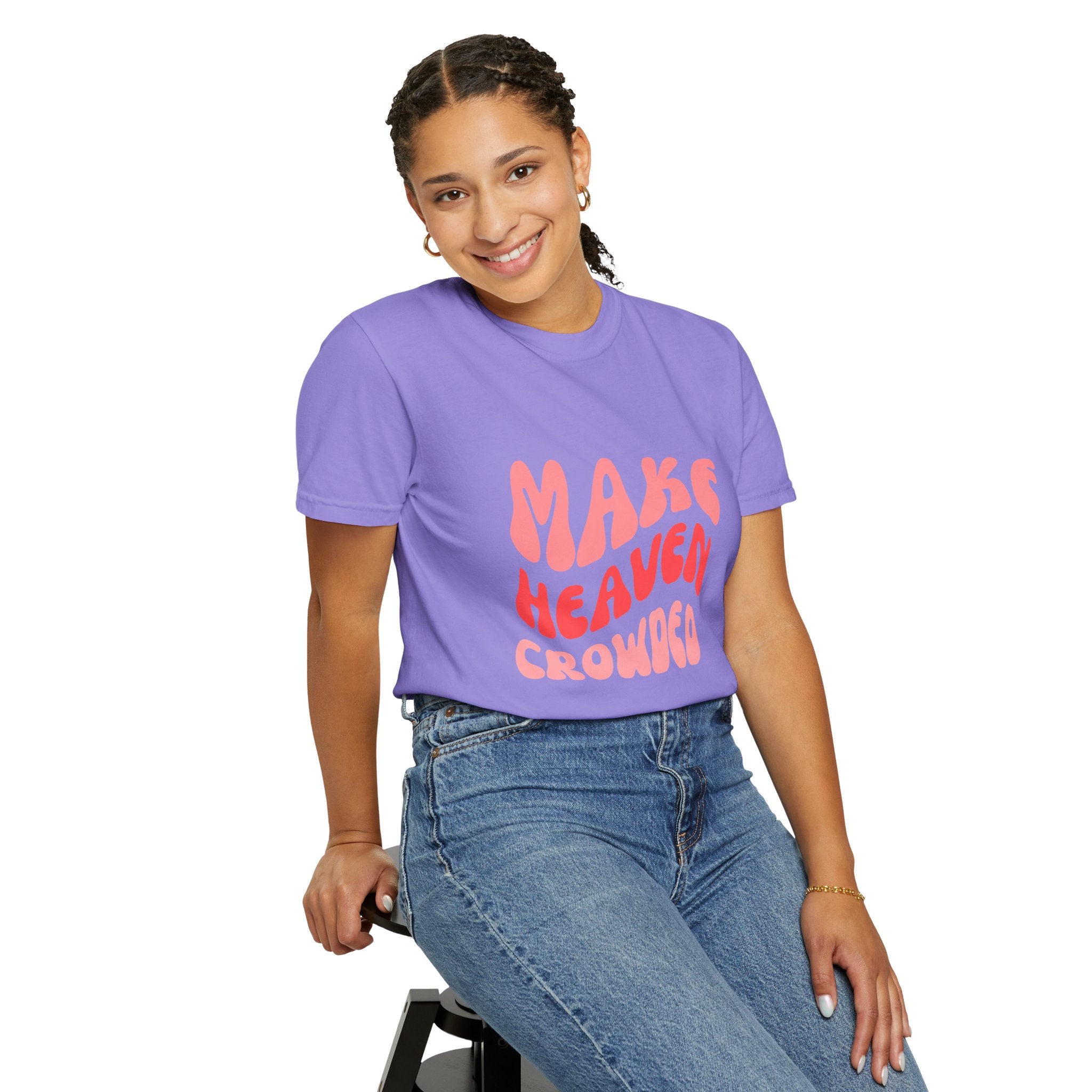 Make Heaven Crowded T-Shirt – Retro Pink Typography Graphic Tee