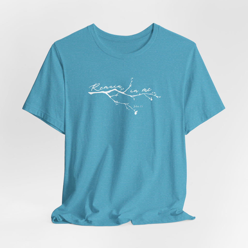 Remain In Me T-Shirt