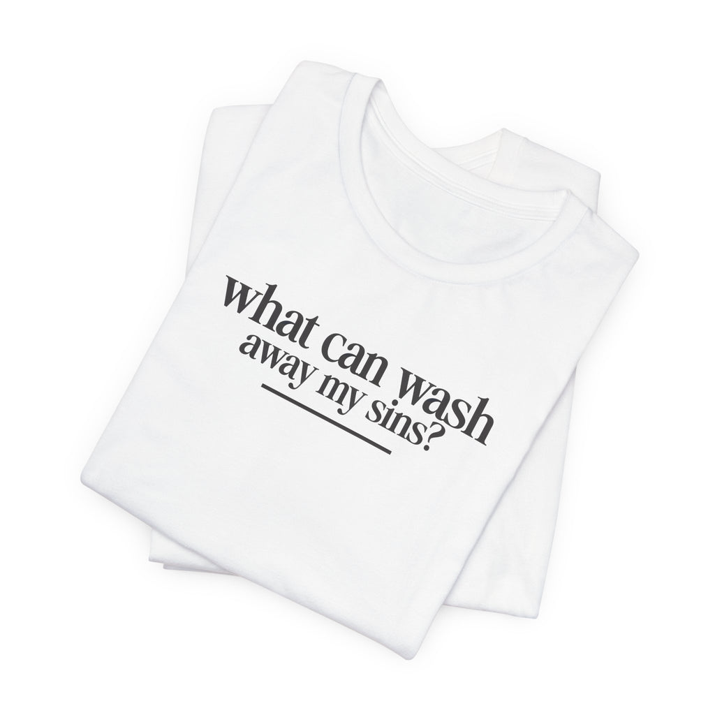 Nothing But the Blood of Jesus T-Shirt – Christian Faith Tee (What Can Wash Away My Sins)
